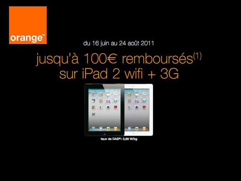 Orange annonce un remboursement de 100€ sur les tablettes iPad 2 