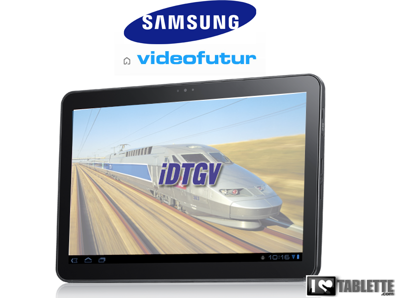 Les films Videofutur sur la tablette Galaxy Tab dans les IDTGV 1