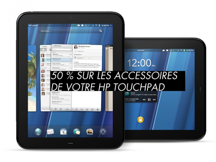 Accessoires HP TouchPad : -50% sur les accessoires de votre TouchPad 3